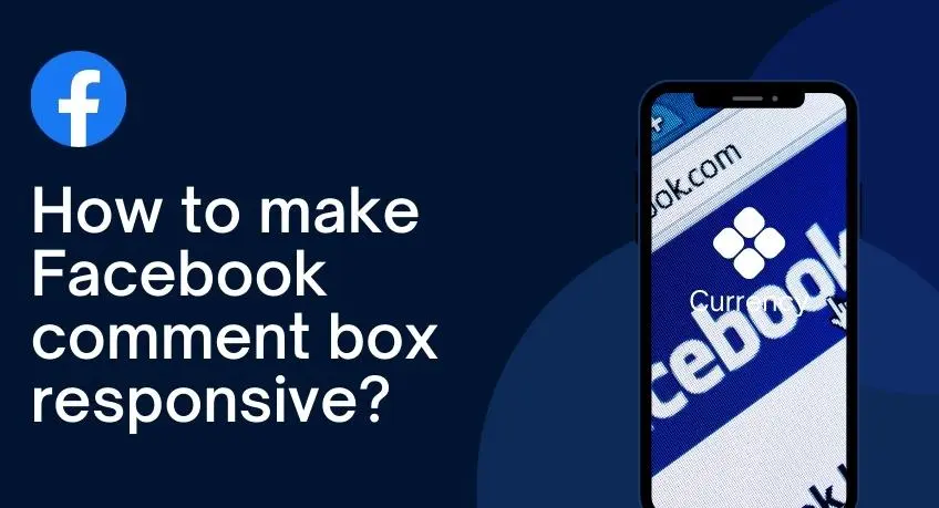 How to make Facebook comment box responsive?