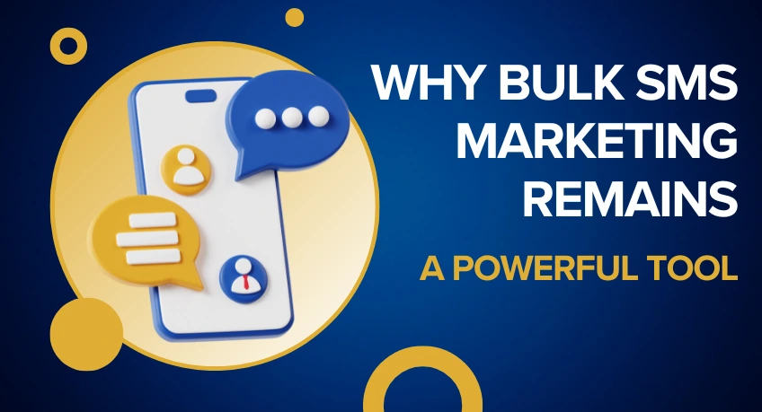 Why Bulk SMS Marketing Remains a Powerful Tool in 2026